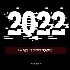 Various Artists: 2022 100 Nye Techno Tracks