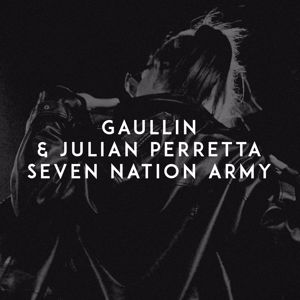 Gaullin & Julian Perretta: Seven Nation Army