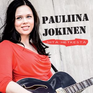 Pauliina Jokinen: Siitä hetkestä