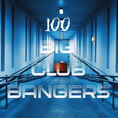 Various Artists: 100 Big Club Bangers