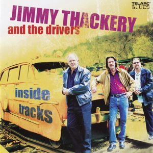 Jimmy Thackery And The Drivers: Inside Tracks