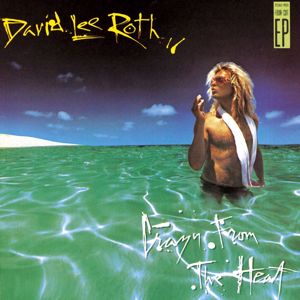 David Lee Roth: Crazy From The Heat