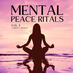 Various Artists: Mental Peace Rituals, Vol. 3