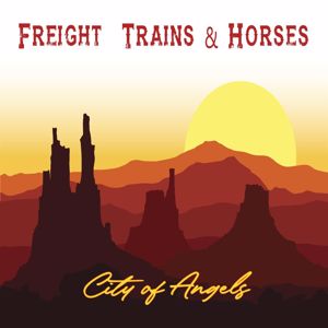 Freight Trains & Horses: City Of Angels