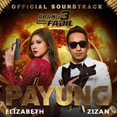Elizabeth Tan & Zizan Razak: Payung (From "Abang Long Fadil 3")