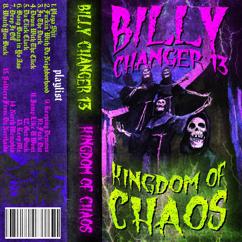 Billy Changer 13: Kingdom of Chaos