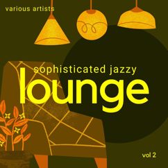 Various Artists: Sophisticated Jazzy Lounge, Vol. 2