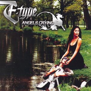E-Type: Angels Crying