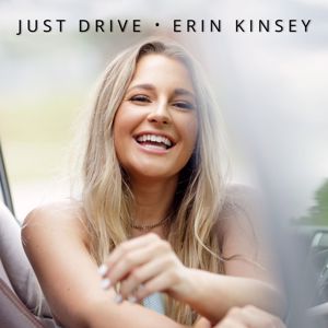 Erin Kinsey: Just Drive