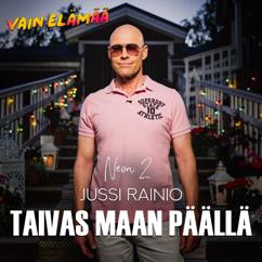 Jussi Rainio & Neon 2: Taivas maan päällä (Vain elämää kausi 15)