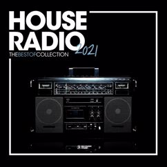 Various Artists: House Radio 2021: The Best of Collection