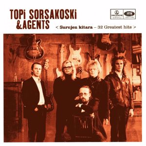 Topi Sorsakoski & Agents: Surujen Kitara - 32 Greatest Hits