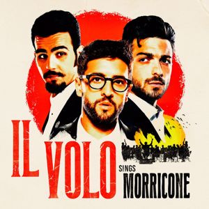 Il Volo, Ennio Morricone: IL VOLO SINGS MORRICONE