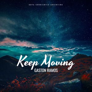 Dj Texus Gaston Ramos: Keep Moving