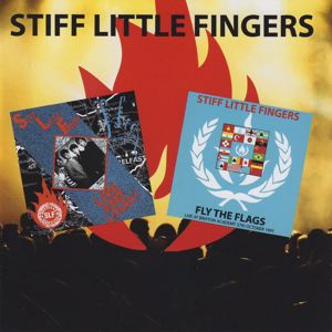 Stiff Little Fingers: Live and Loud! / Fly the Flags