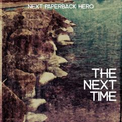 Next Paperback Hero: The Next Time