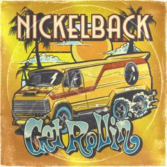 Nickelback: Get Rollin'