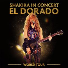 Shakira: Loca/Rabiosa Medley (El Dorado World Tour Live)