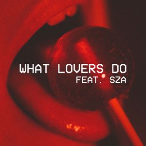 What Lovers Do (Feat. Sza)