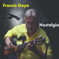 Francis Goya: Nostalgia