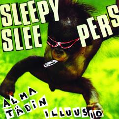 Sleepy Sleepers: Alma tädin illuusio
