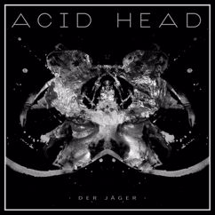 Acid Head: Der Jäger