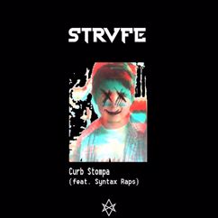 STRVFE: Curb Stompa (feat. Syntax Raps)