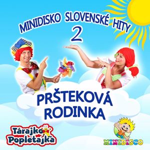 Minidisko Slovensky: Pršteková Rodinka