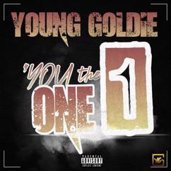 Young Goldie: You the One