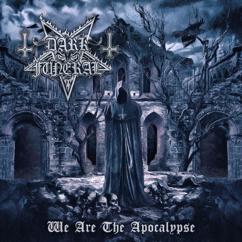 Dark Funeral: We Are The Apocalypse