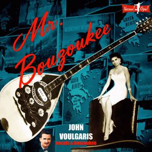 John Voulgaris: Mr Bouzoukee