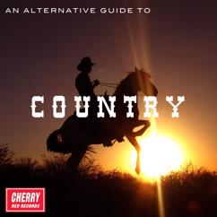 Various Artists: An Alternative Guide to Country