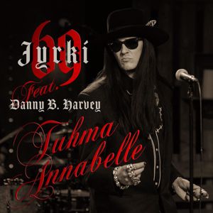Jyrki 69 feat. Danny B. Harvey: Tuhma Annabelle (Vain elämää kausi 13)
