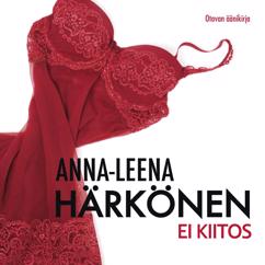 Anna-Leena Härkönen: Ei kiitos