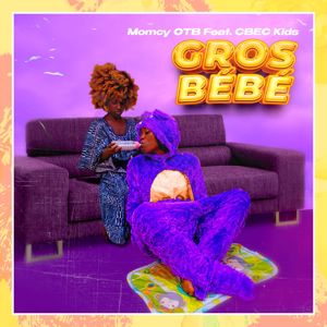 Momcy OTB: Gros Bébé (feat. CBEC Kids)