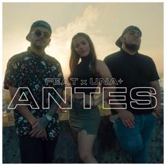 Una Más & Feat: Antes