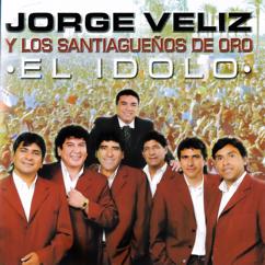 Jorge Veliz: El Idolo