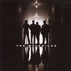 The Mavericks: In My Dreams