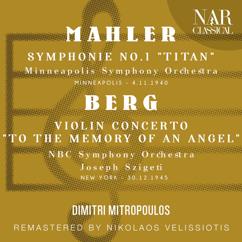Dimitri Mitropoulos: MAHLER: SYMPHONIE No. 1 "Titan" - BERG: VIOLIN CONCERTO "To the memory of an Angel"