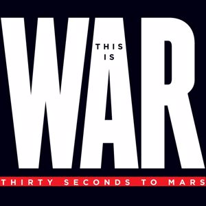 30 Seconds To Mars: This Is War (Deluxe)