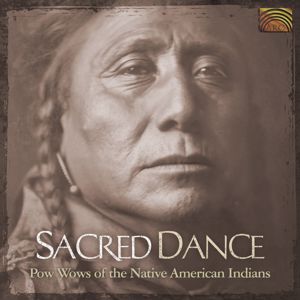 Various Artists: Sacred Dance - Pow Wows of the Native American Indians