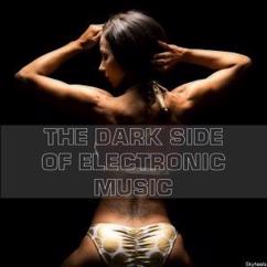Various Artists: The Dark Side of Electronic Music