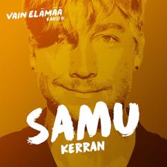 Samu Aleksi Haber: Kerran (Vain elämää kausi 6)