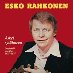 Esko Rahkonen: Askel Sydämeen - Levytyksiä Vuosilta 1975-1978