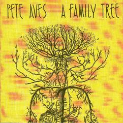 Pete Aves: A Family Tree
