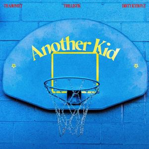 thaHomey & Dirtyiceboyz: ANOTHER KID