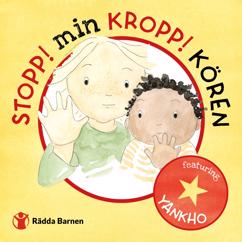 Stopp! Min Kropp Kören, Yankho: Stopp! Min Kropp!