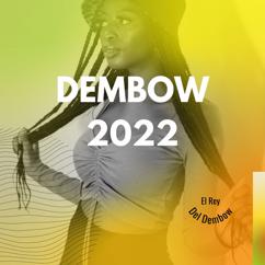 El Rey del Dembow: Dembow 2022
