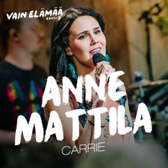 Anne Mattila: Carrie (Vain elämää kausi 9)