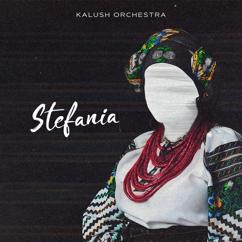 KALUSH: Stefania (Kalush Orchestra)
